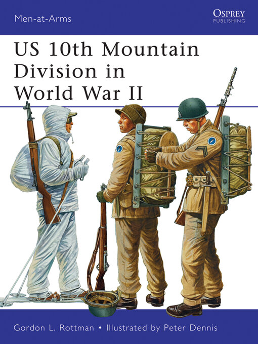Title details for US 10th Mountain Division in World War II by Gordon L. Rottman - Available